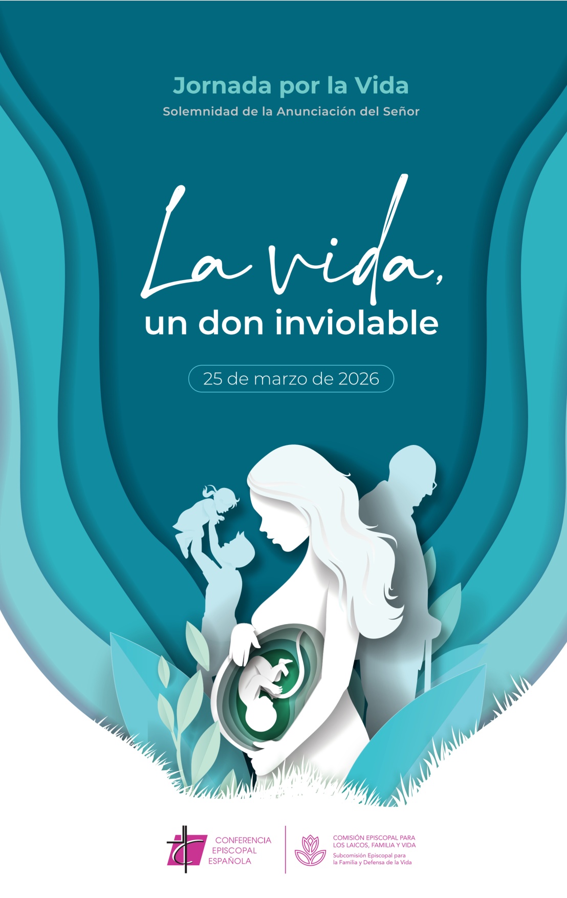 Jornada por la vida 2026 «La vida, un don inviolable»